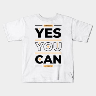motivational phrase "yes you can" Kids T-Shirt